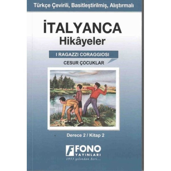 Cesur Çocuklar Derece 2 Kitap 2-İtalyanca Hikayeler | Fono Yayınları (İnce Kapak)