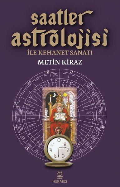 Saatler Astrolojisi ile Kehanet Sanatı | Hermes Yayınları (İnce Kapak)  - Resim 1