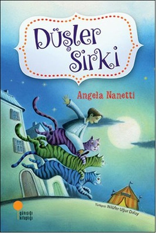 Düşler Sirki | Günışığı Yayınları