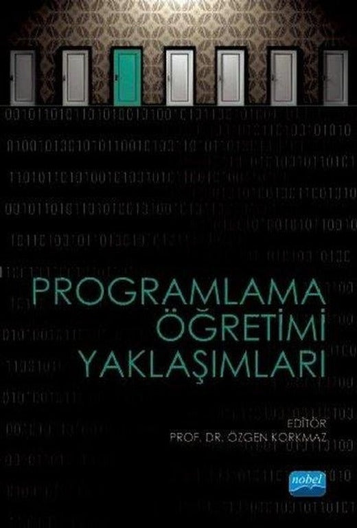 Programlama Öğretimi Yaklaşımları | Nobel Akademik Yayıncılık (İnce Kapak)