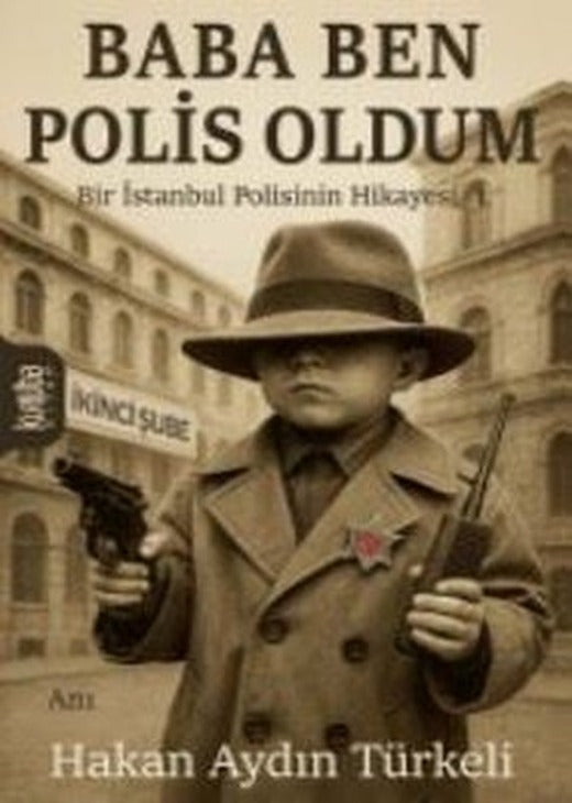 Baba Ben Polis Oldum |Kurtuba (İnce Kapak)
