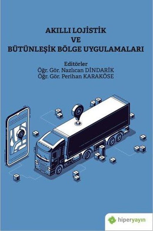 Akıllı Lojistik ve Bütünleşik Bölge Uygulamaları | Hiperlink (İnce Kapak)