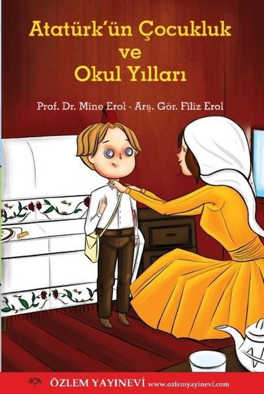 Atatürk'ün Çocukluk ve Okul Yılları | Özlem Yayınevi (e-Kitap)