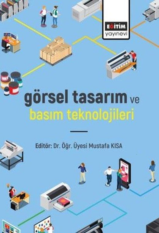 Görsel Tasarım ve Basım Teknolojileri | Eğitim Yayınevi (İnce Kapak)