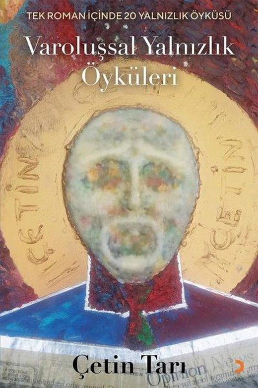 Varoluşsal Yalnızlık Öyküleri - Tek Roman İçinde 20 Yalnızlık Öyküsü | Cinius (İnce Kapak)