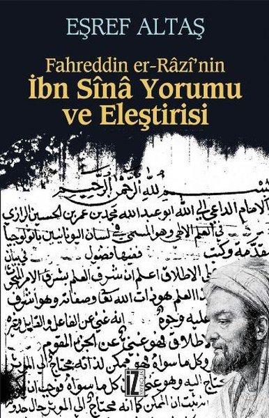 Fahreddin Er-Rz'Nin İbn Sn  Yorumu ve Eleştirisi | İz Yayıncılık (İnce Kapak)  - Resim 1