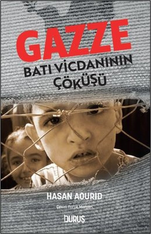 Gazze: Batı Vicdanının Çöküşü | Duruş Yayınları (İnce Kapak)