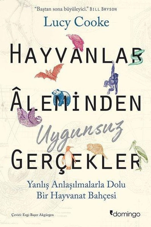 Hayvanlar Aleminden Uygunsuz Gerçekler | Domingo Yayınevi (İnce Kapak)