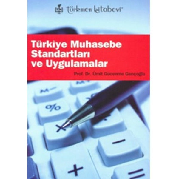 Türkiye Muhasebe Standartları ve Uygulamalar
