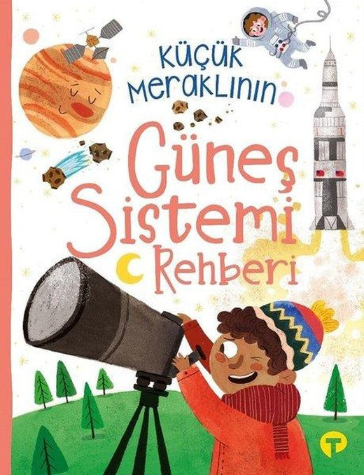 Küçük Meraklının Güneş Sistemi Rehberi | Turkuvaz Çocuk (İnce Kapak)