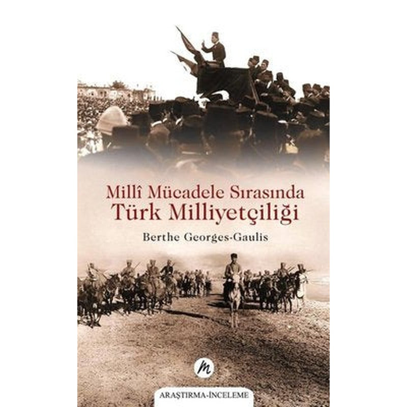 Milli Mücadele Sırasında Türk Milliyetçiliği | Mahfel Yayıncılık (İnce Kapak)