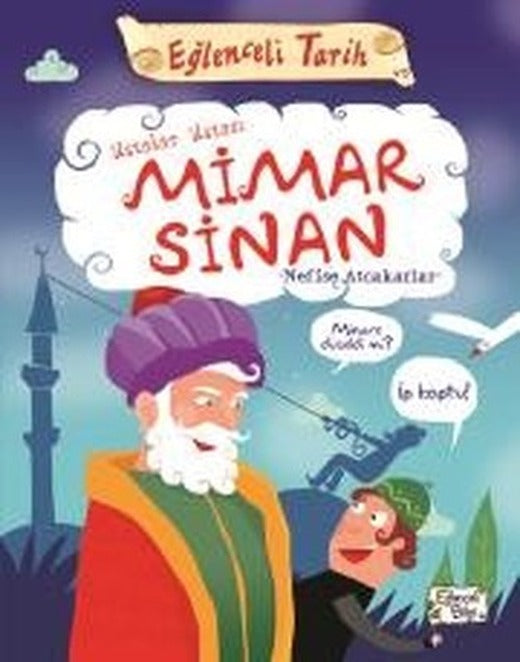 Ustalar Ustası Mimar Sinan-Eğlenceli Tarih | Eğlenceli Bilgi