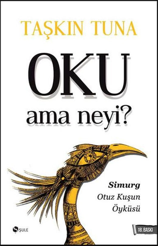 Oku Ama Neyi? | Şule Yayınları - Taşkın Tuna Dizisi (İnce Kapak)