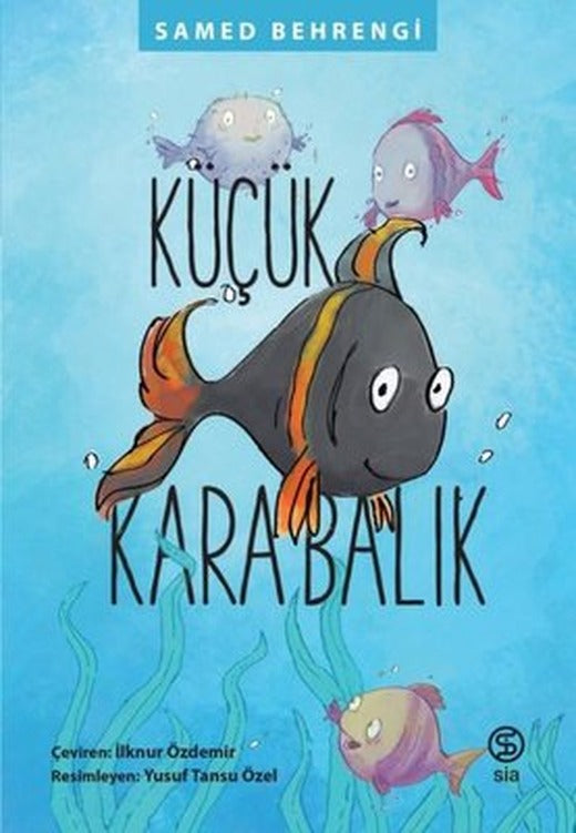 Küçük Kara Balık | Sia