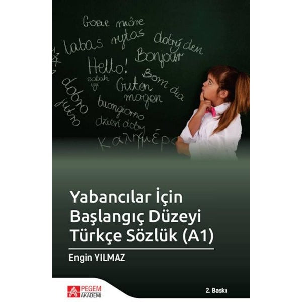Yabancılar İçin Başlangıç Düzeyi Türkçe Sözlük (A1) | Pegem Akademi Yayıncılık (İnce Kapak)