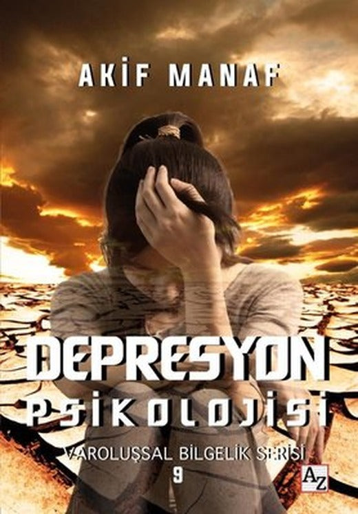 Depresyon Psikolojisi - Varoluşsal Bilgelik Serisi 9 | Az Kitap