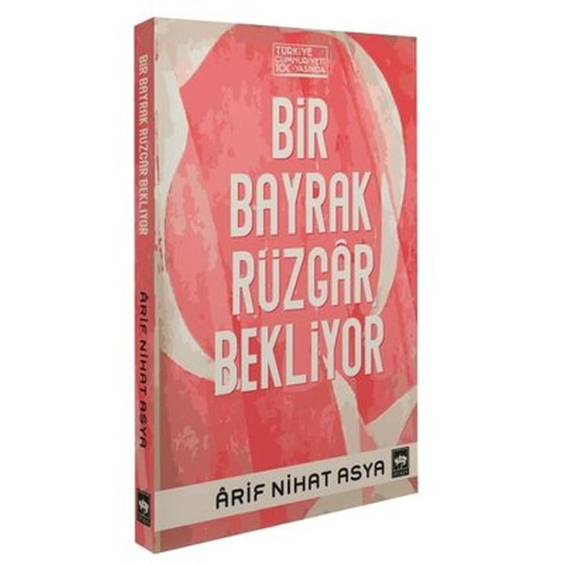 Bir Bayrak Rüzgar Bekliyor - Şömizli | Ötüken Neşriyat