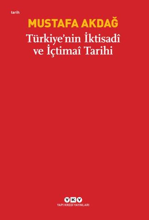 Türkiye’nin İktisadi ve İçtimai Tarihi | Yapı Kredi Yayınları (Ciltsiz)
