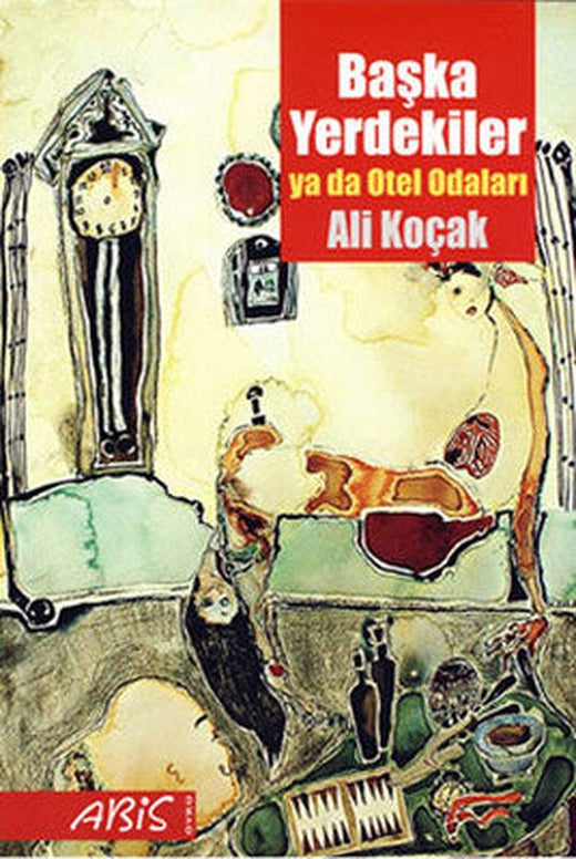 Başka Yerdekiler yada Otel Odaları | Abis Yayınları