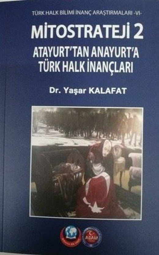 Mitostarteji 2 Atayurt'tan Anayurt'a Türk Halk İnançları | ASAM (İnce Kapak)