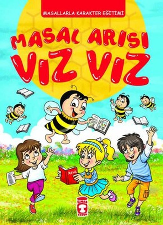 Masal Arısı Vız Vız - Masallarla Karakter Eğitimi | Timaş Çocuk