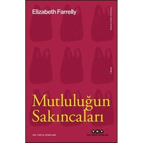 Mutluluğun Sakıncaları | Yapı Kredi Yayınları (İnce Kapak)