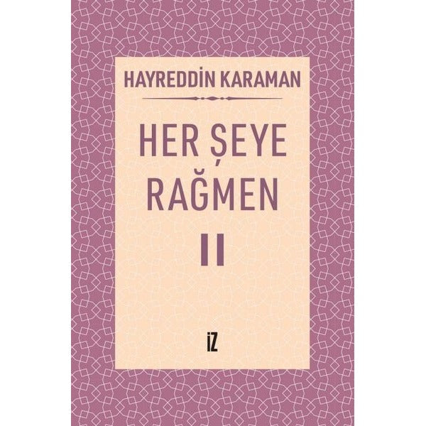 Her Şeye Rağmen 2 | İz Yayıncılık (İnce Kapak)