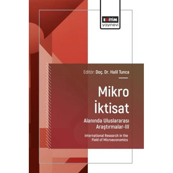 Mikro İktisat Alanında Uluslararası Araştırmalar 3 | Eğitim Yayınevi (İnce Kapak)