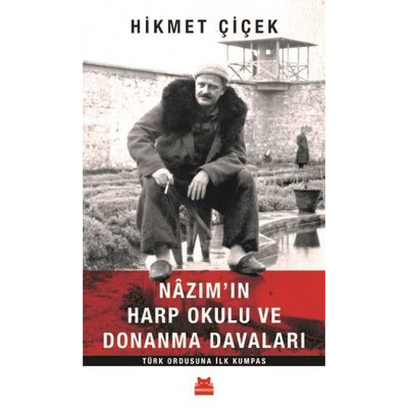 Nazım'ın Harp Okulu ve Donanma Davaları | Kırmızı Kedi