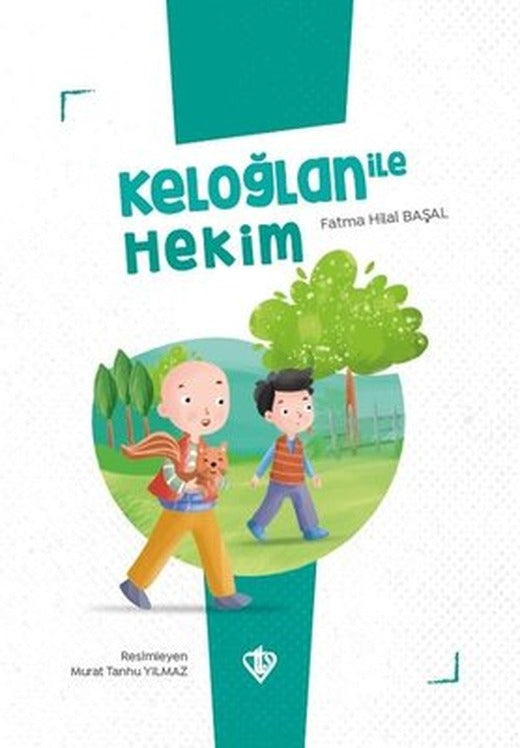 Keloğlan ile Hekim - Keloğlan Masalları Serisi | Türkiye Diyanet Vakfı Yayınları
