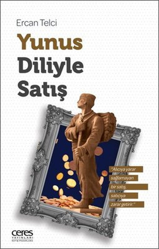 Yunus Diliyle Satış | Ceres Yayınları (İnce Kapak)