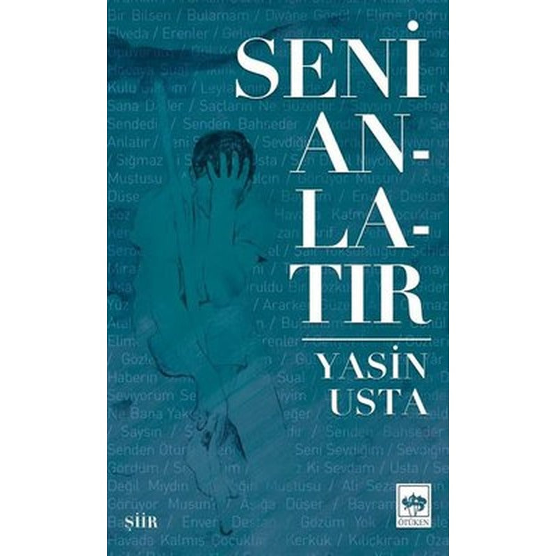 Seni Anlatır | Ötüken Neşriyat Yayınları