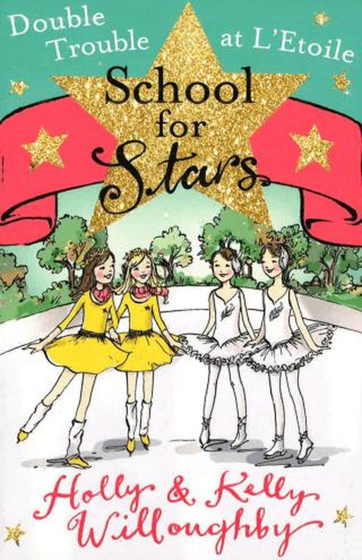School for Stars: Double Trouble at L'Etoile: Book 5 | Orion Books (Ciltsiz)