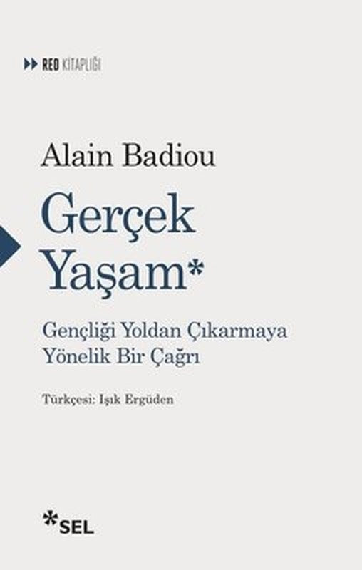 Gerçek Yaşam - Gençliği Yoldan Çıkarmaya Yönelik Bir Çağrı