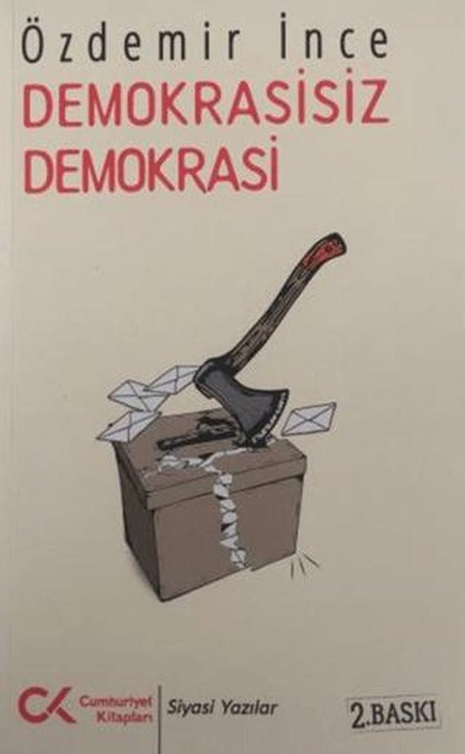Demokrasisiz Demokrasi | Cumhuriyet Kitapları (Ciltsiz)