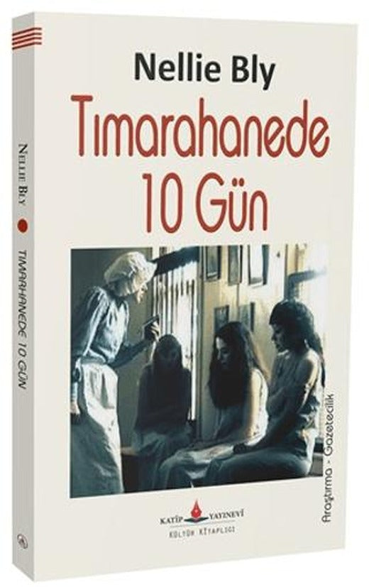 Tımarhanede 10 Gün