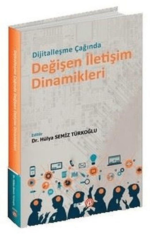 Dijitalleşme Çağında Değişen İletişim Dinamikleri | Beta Yayınevi (Ciltsiz)