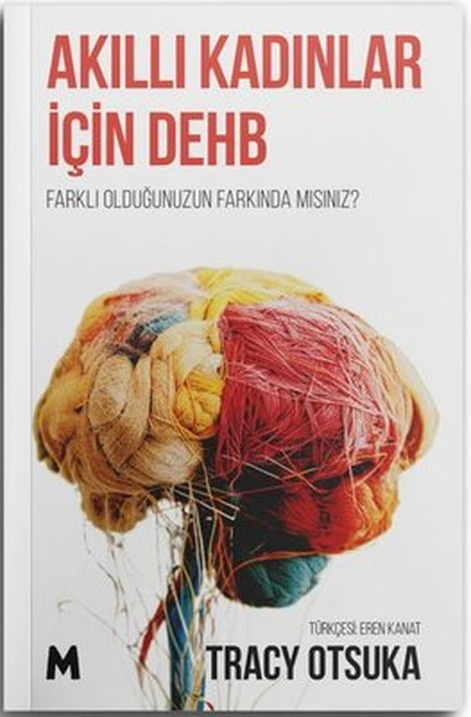 Akıllı Kadınlar İçin DEHB-Farklı Olduğunuzun Farkında mısınız? | Mabel Kitap (İnce Kapak )