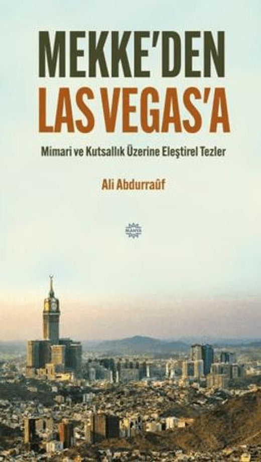 Mekke'den Las Vegas'a