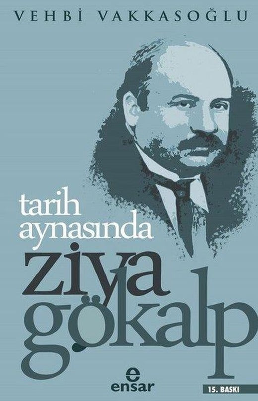 Tarih Aynasından Ziya Gökalp | Ensar Neşriyat (İnce Kapak)