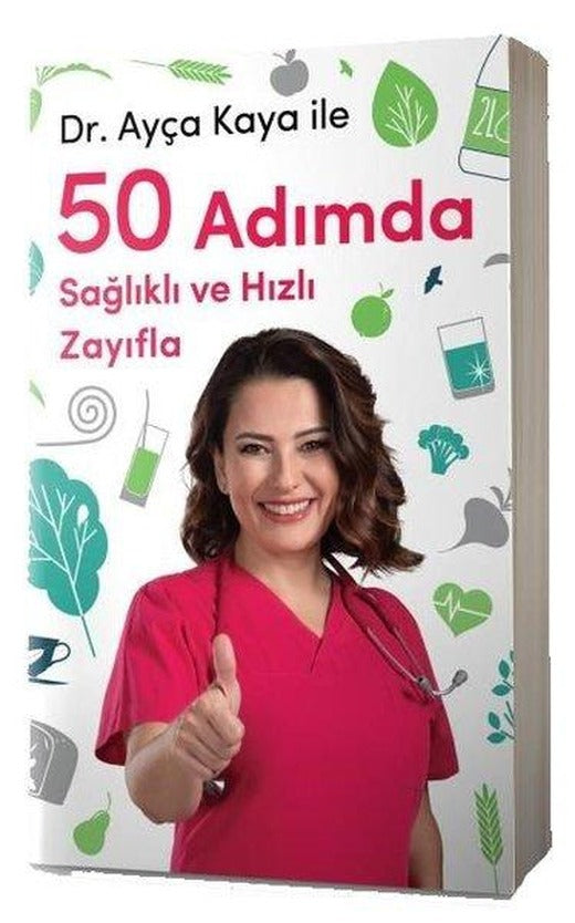 Ayça Kaya ile 50 Adımda Sağlıklı ve Hızlı Zayıfla | Hürriyet Kitap (İnce Kapak)