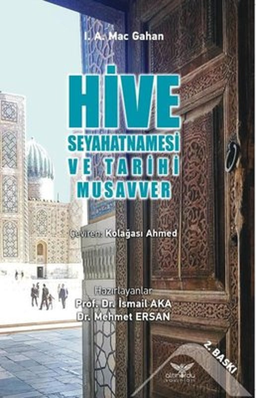 Hive Seyahatnamesi ve Tarihi Musavver | Altınordu