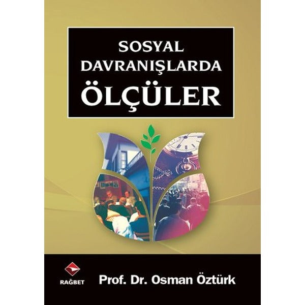 Sosyal Davranışlarda Ölçüler | Rağbet Yayınları (Ciltsiz)