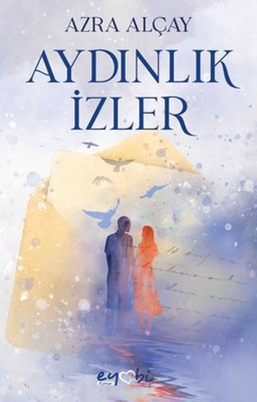 Aydınlık İzler | Eyobi