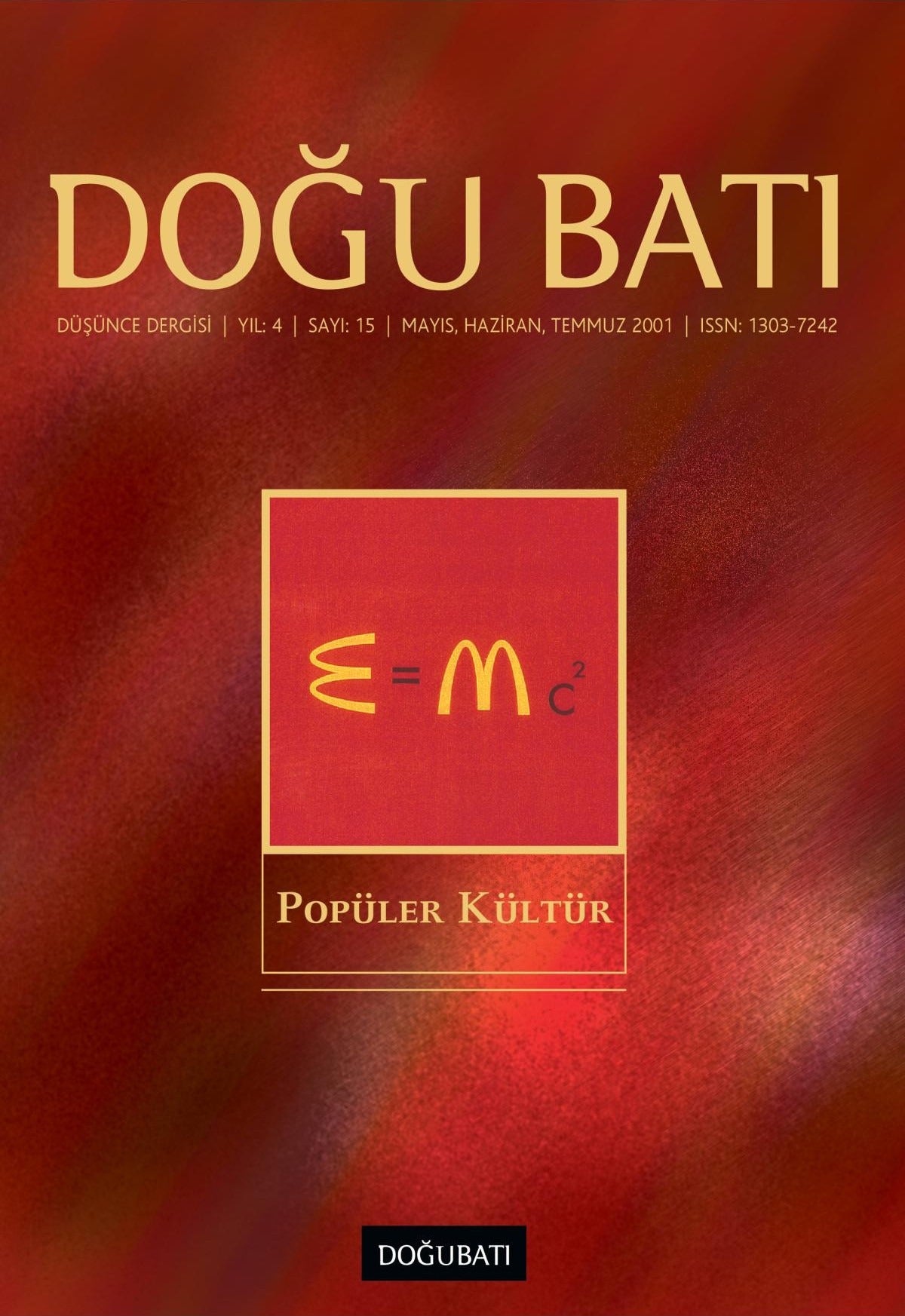 Doğu Batı Düşünce Dergisi Yıl: 4 Sayı: 15 - Popüler Kültür | Doğu Batı Dergileri (Ciltsiz)