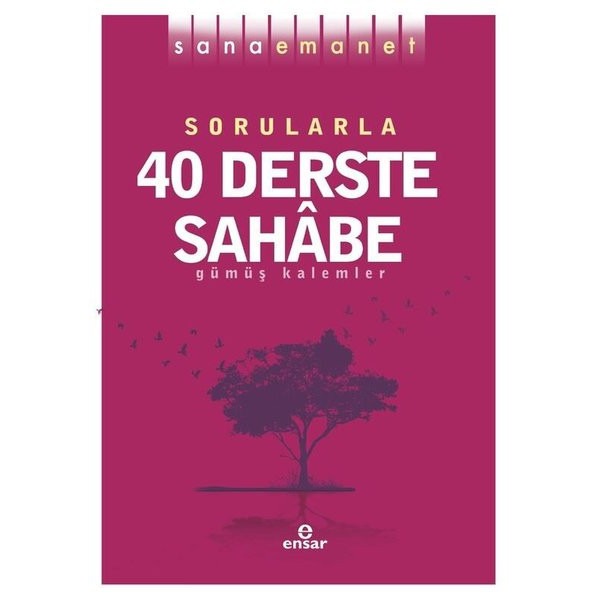 Sorularla 40 Derste Sahabe - Sana Emanet