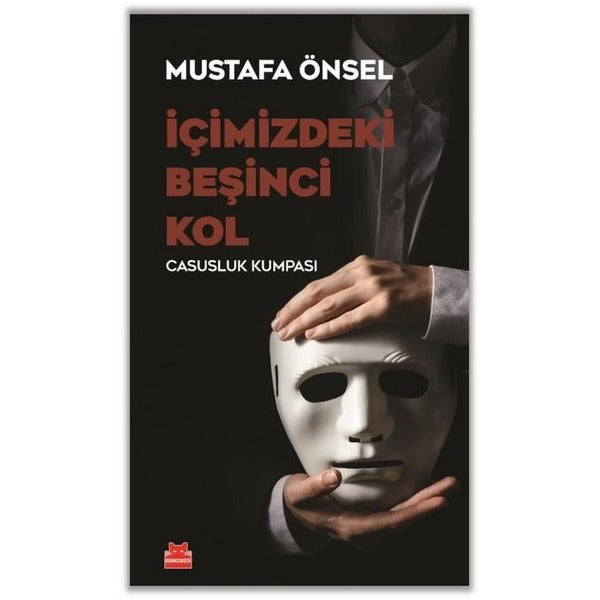 İçimizdeki Beşinci Yol - Casusluk Kumpası | Kırmızı Kedi (İnce Kapak)