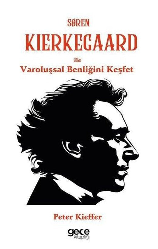 Soren Kierkegaard İle Varoluşsal Benliğini Keşfet | Gece Kitaplığı (İnce Kapak)