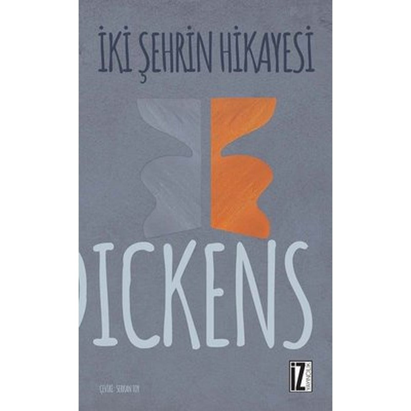 İki Şehrin Hikayesi | İz Yayıncılık