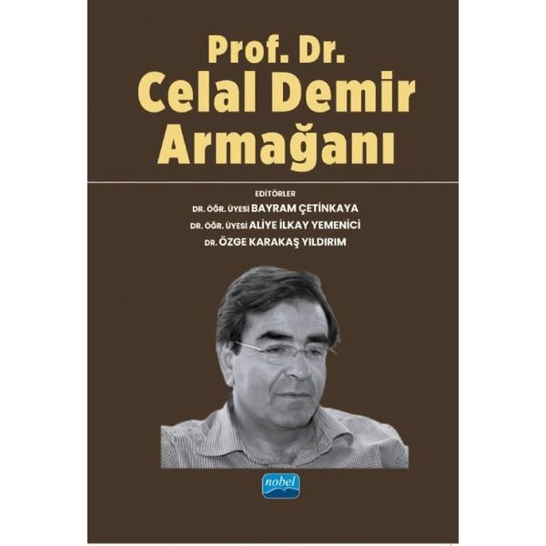 Prof. Dr. Celal Demir Armağanı | Nobel Akademik Yayıncılık (İnce Kapak)